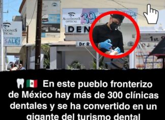 Algodones: the border town with more than 300 dental clinics